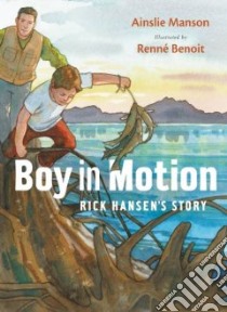 Boy in Motion libro in lingua di Manson Ainslie, Benoit Renne (ILT)