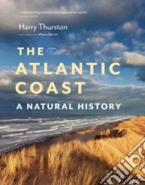 The Atlantic Coast libro in lingua di Thurston Harry, Barrett Wayne (PHT), Damstra Emily S. (ILT)