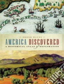 America Discovered libro in lingua di Hayes Derek