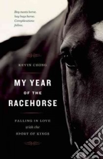 My Year of the Racehorse libro in lingua di Chong Kevin