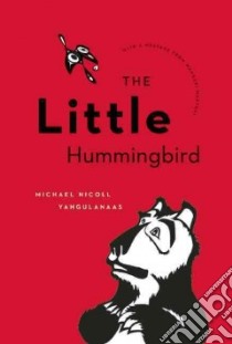 The Little Hummingbird libro in lingua di Yahgulanaas Michael Nicoll, Maathai Wangari (AFT)