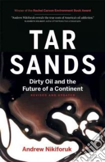 Tar Sands libro in lingua di Nikiforuk Andrew