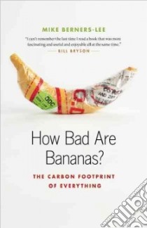 How Bad Are Bananas? libro in lingua di Berners-lee Mike