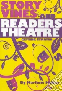 Story Vines and Readers Theatre libro in lingua di Mckay Marlene