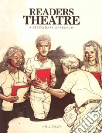Readers Theatre libro in lingua di Dixon Neill