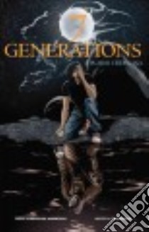 7 Generations libro in lingua di Robertson David Alexander, Henderson Scott B. (ILT)