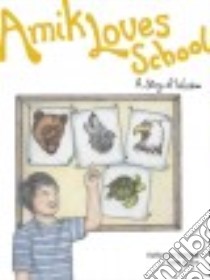 Amik Loves School libro in lingua di Vermette Katherena, Kuziw Irene (ILT)