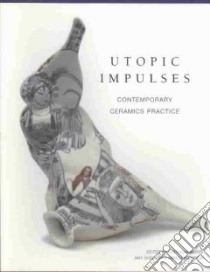 Utopic Impulses libro in lingua di Chambers Ruth (EDT), Gogarty Amy (EDT), Perron Mireille (EDT)