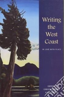 Writing the West Coast libro in lingua di Lowther Christine (EDT), Sinner Anita (EDT)