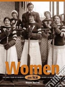 Women on Ice libro in lingua di Norton Wayne