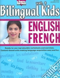 Bilingual Kids English French libro in lingua di Marcie Marie-france