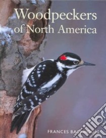 Woodpeckers of North America libro in lingua di Backhouse Frances