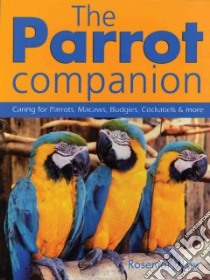 The Parrot Companion libro in lingua di Low Rosemary
