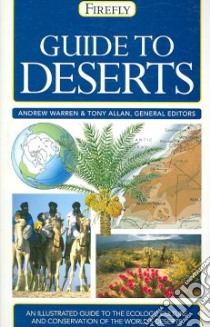 Firefly Guide to Deserts libro in lingua di Warren Andrew (EDT), Allan Tony (EDT)