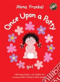 Once Upon a Potty - Girl libro in lingua di Alona Frankel