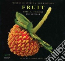 Fruit libro in lingua di Stuppy Wolfgang, Kesseler Rob, Papadakis Alexandra (EDT)