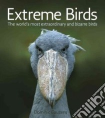 Extreme Birds libro in lingua di Couzens Dominic