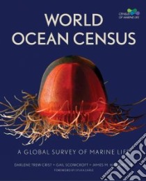 World Ocean Census libro in lingua di Crist Darlene Trew, Scowcroft Gail, Harding James. Jr., Earle Sylvia (FRW)