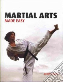 Martial Arts Made Easy libro in lingua di Lewis Peter
