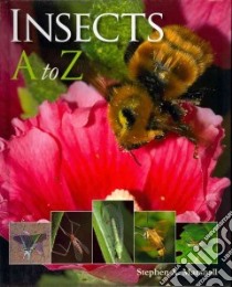 Insects A to Z libro in lingua di Marshall Stephen A.