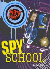 Spy School libro in lingua di Gilbert Adrian