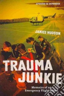 Trauma Junkie libro in lingua di Hudson Janice
