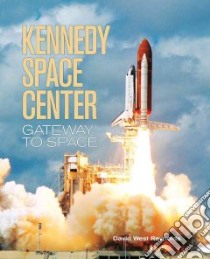 Kennedy Space Center libro in lingua di Reynolds David West
