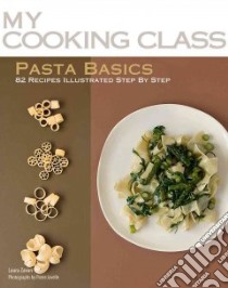 Pasta Basics libro in lingua di Zavan Laura, Javelle Pierre (PHT)