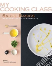 Sauce Basics libro in lingua di Black Keda, Lucano Frederic (PHT)