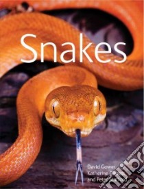Snakes libro in lingua di Gower David, Garrett Katherine, Stafford Peter