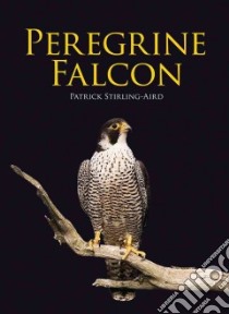 Peregrine Falcon libro in lingua di Stirling-aird Patrick