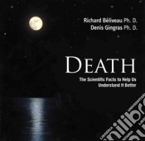 Death libro in lingua di Beliveau Richard Ph.D., Gingras Denis