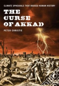 The Curse of Akkad libro in lingua di Christie Peter