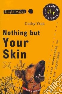 Nothing but Your Skin and the Pool Was Empty libro in lingua di Ytak Cathy, Abier Gilles