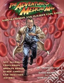The Adventures of Medical Man libro in lingua di Evans Michael, Wichman David, Williams Gareth (ILT)