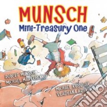 Munsch Mini-treasury One libro in lingua di Munsch Robert N., Kusugak Michael, Martchenko Michael (ILT), Krykorka Vladyana Langer (ILT)