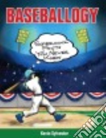 Baseballogy libro in lingua di Sylvester Kevin