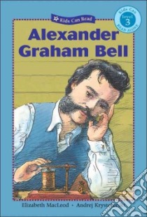 Alexander Graham Bell libro in lingua di MacLeod Elizabeth, Krystoforski Andrej (ILT)