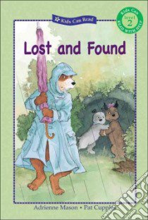 Lost and Found libro in lingua di Mason Adrienne, Cupples Pat (ILT)