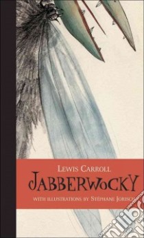 Jabberwocky libro in lingua di Carroll Lewis, Jorisch Stephane (ILT)