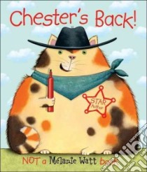 Chester's Back! libro in lingua di Watt Melanie