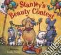 Stanley's Beauty Contest libro in lingua di Bailey Linda, Slavin Bill (ILT)
