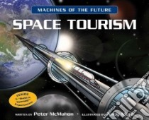 Space Tourism libro in lingua di McMahon Peter, Mora Andy (ILT)
