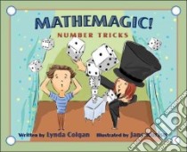 Mathemagic! libro in lingua di Colgan Lynda, Kurisu Jane (ILT)