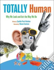 Totally Human libro in lingua di Nicolson Cynthia Pratt, Eastman Dianne (ILT)
