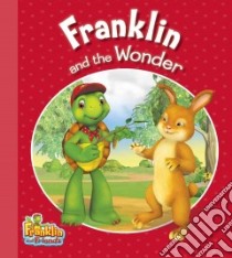 Franklin and the Wonder libro in lingua di Endrulat Harry (ADP)
