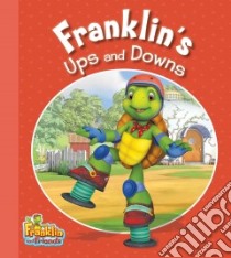 Franklin's Ups and Downs libro in lingua di Endrulat Harry