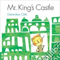Mr. King's Castle libro in lingua di Cote Genevieve
