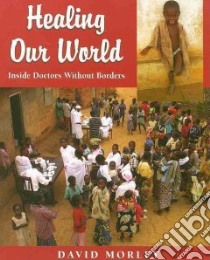Healing Our World libro in lingua di Morley David
