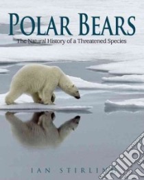 Polar Bears libro in lingua di Stirling Ian